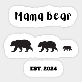 Mama Bear Est. 2024 Sticker